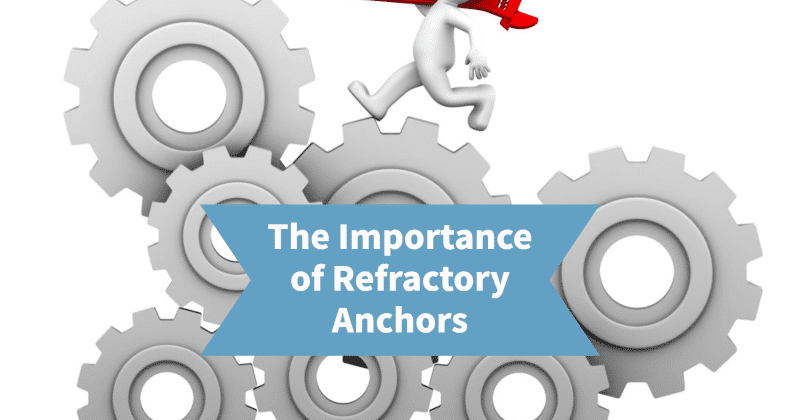 The importance of the high temperature anchor.